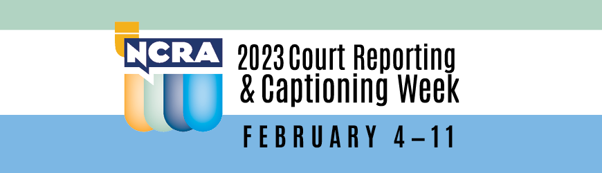 Court Reporting & Captioning Week