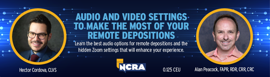 Audio and Video Settings to Make the Most of Your Remote Depositions