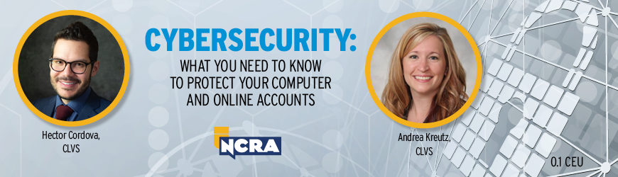 Cybersecurity: What You Need to Know to Protect Your Computer and Online Accounts