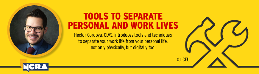 Tools to Separate Personal and Work Lives