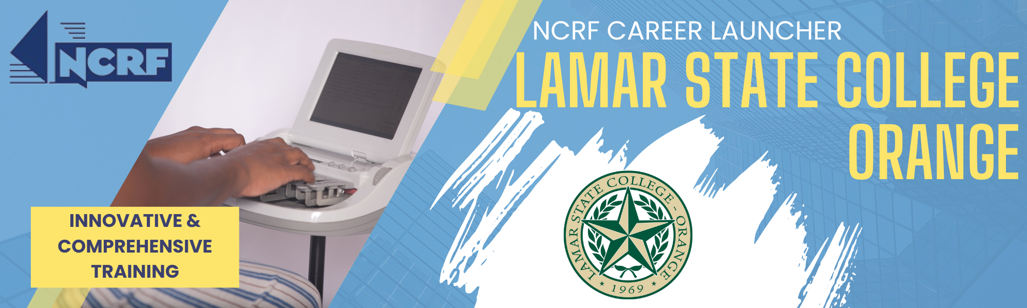 NCRF Career Launcher Program - Lamar State College Orange