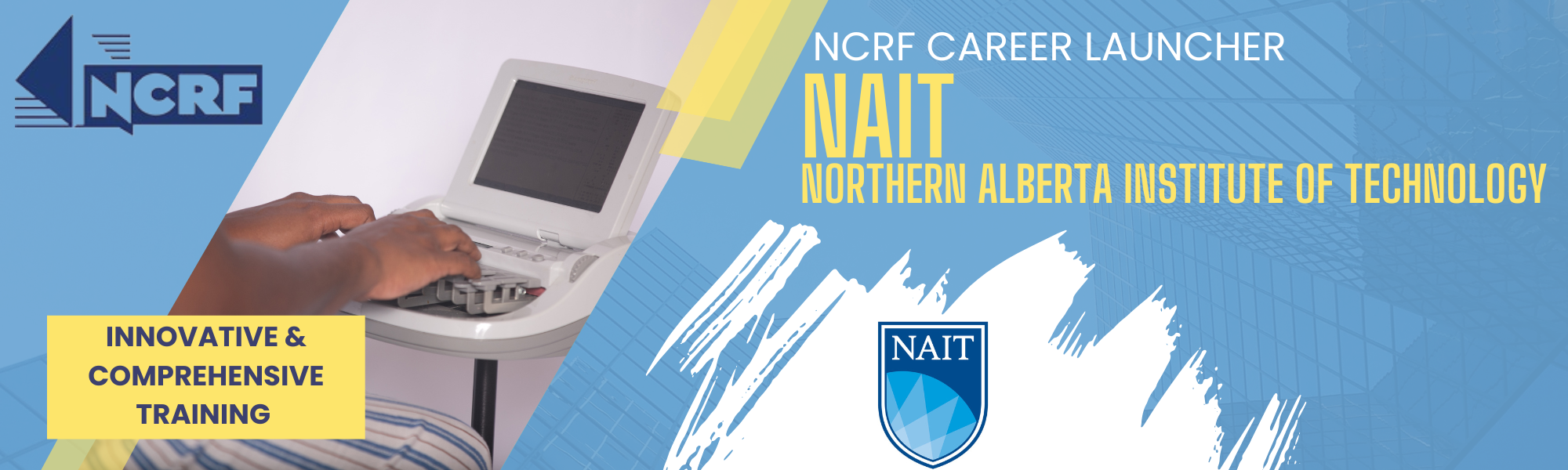 NCRF Career Launcher Program - NAIT